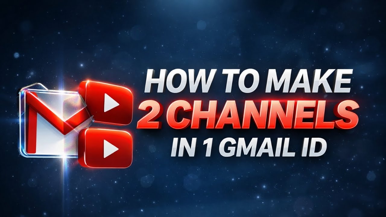 1 Gmail = 2 YouTube Channels 🔥 (Step-by-Step Tutorial)