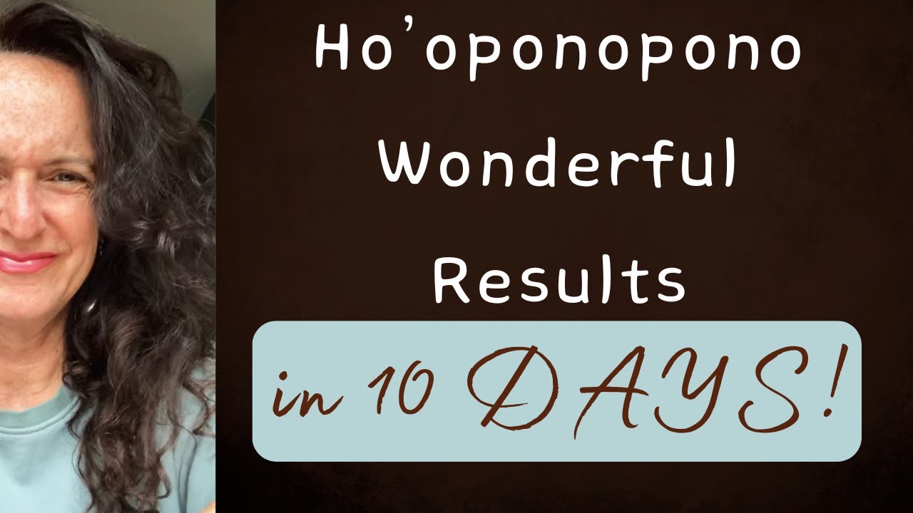 Хо'опонопоно Фантастические РЕЗУЛЬТАТЫ за 10 дней!