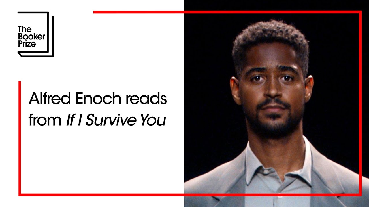 Alfred Enoch reads from ‘If I Survive You’ | The Booker Prize