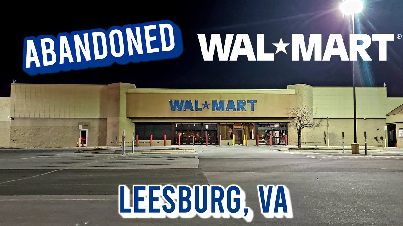 Заброшенный Wal-Mart — Лисбург, Вирджиния