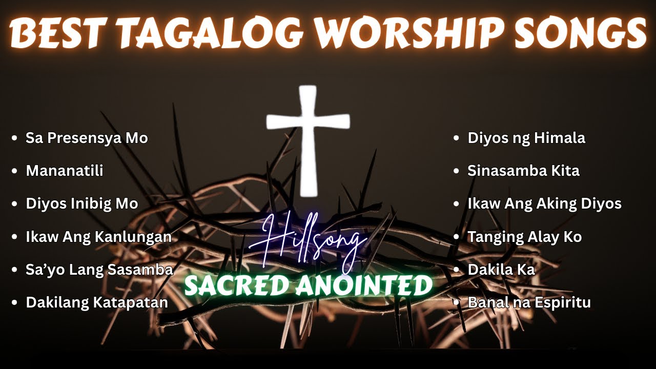 Best Tagalog Worship Songs| Sa Presensya Mo with Lyrics| Spiritual Strength Worship Songs
