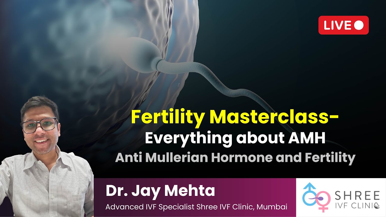 Fertility Masterclass 18 - Everything about AMH | Anti Mullerian Hormone and Fertility