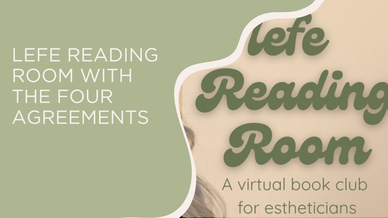 LEFE Reading Room with The Four Agreements
