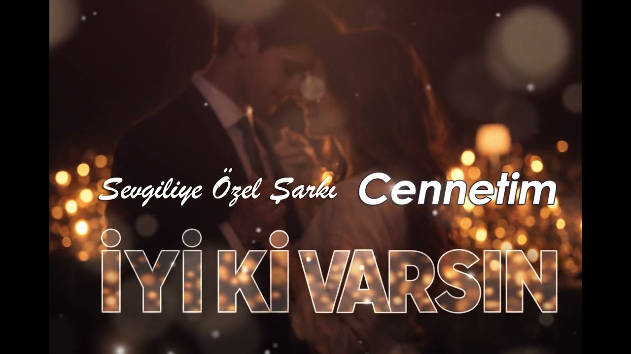 Cennetim - Sevgiliye Özel Doğum Günü Şarkısı - 2026