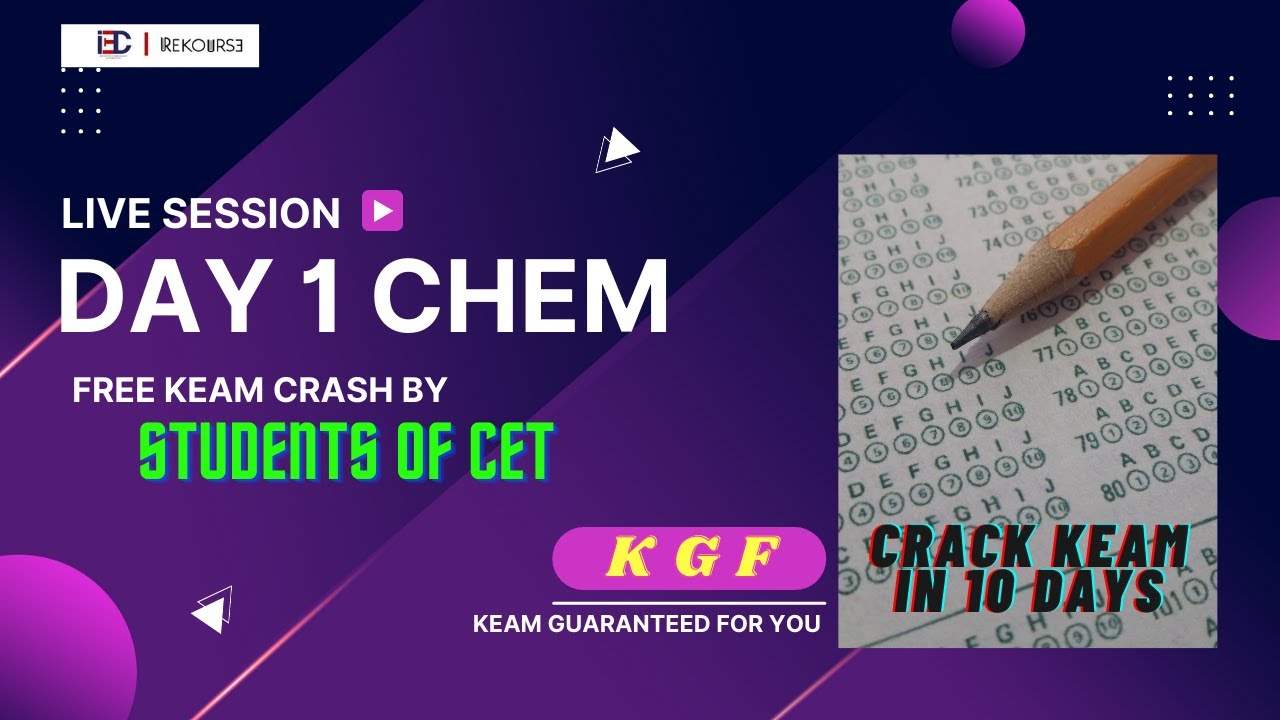 KGF | KEAM CRASH | CHEMISTRY | DAY 1