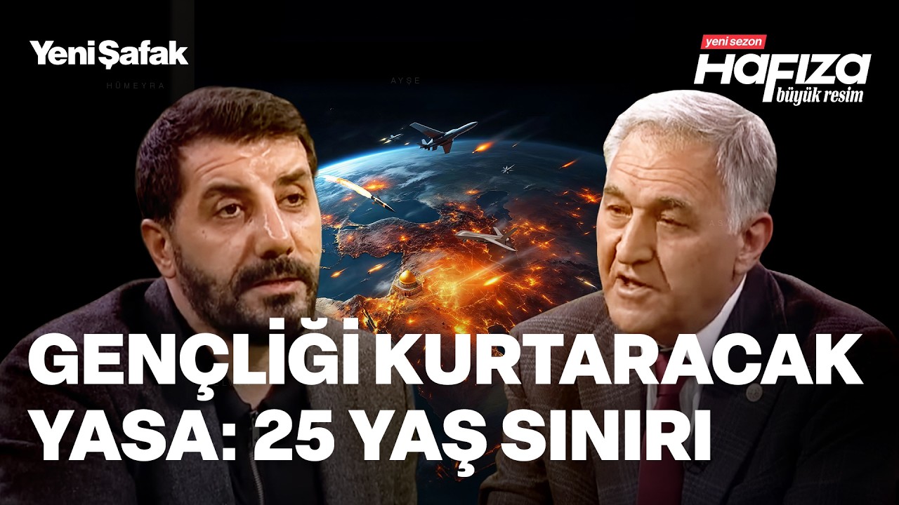 YENİ YASA GENÇLERİ NEYE KARŞI KORUYOR? (HAFIZA 112. BÖLÜM)