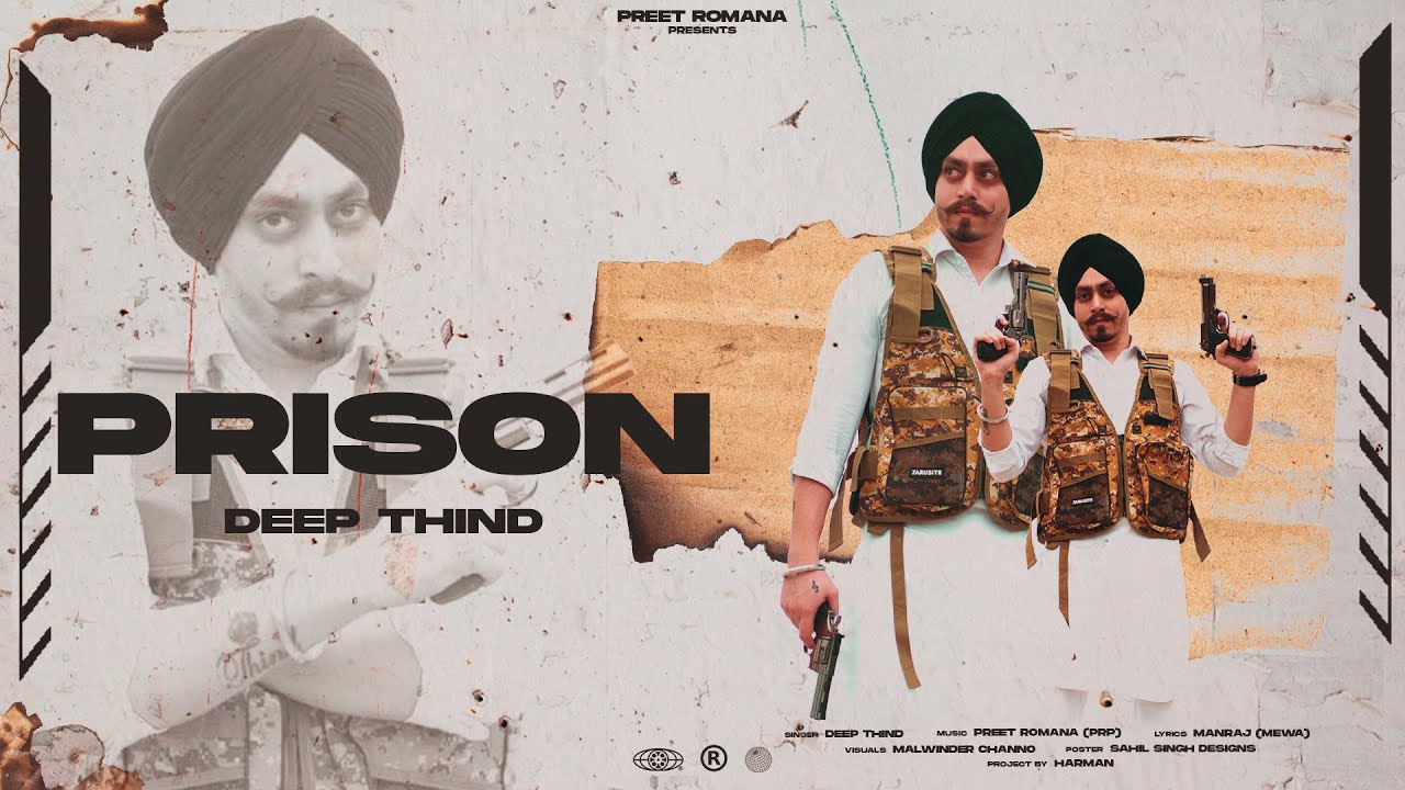 PRISON : Deep Thind | Preet Romana (PRP) | Official Visual Video | New Song 2022