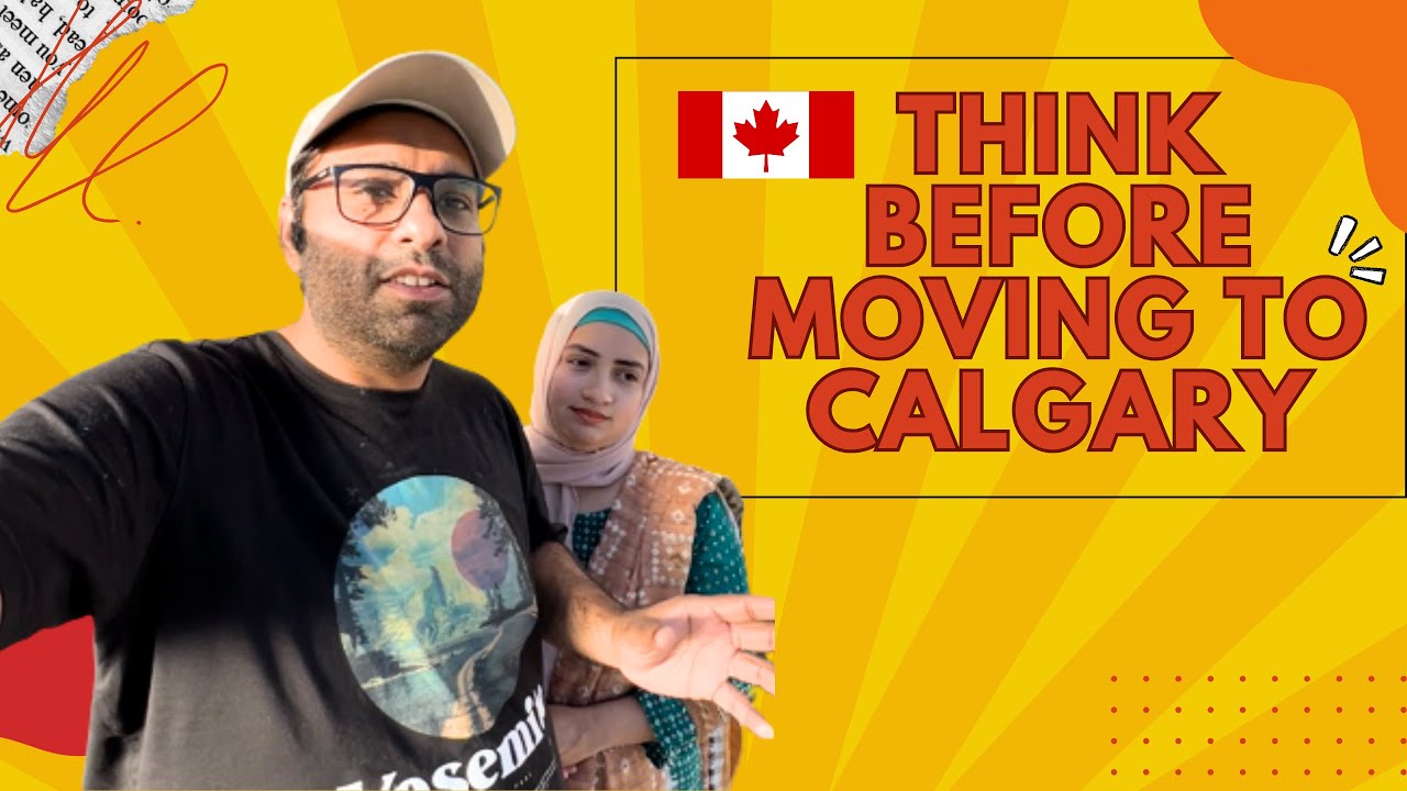 Watch this BEFORE Moving To CALGARY CANADA 🇨🇦 IN 2023-24