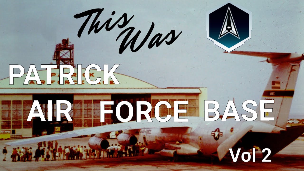 This was Patrick Air Force Base  Vol 2