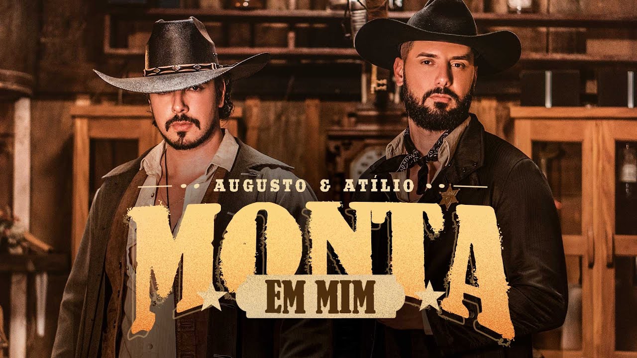 Augusto & Atílio - Monta Em Mim (Vídeo Oficial)