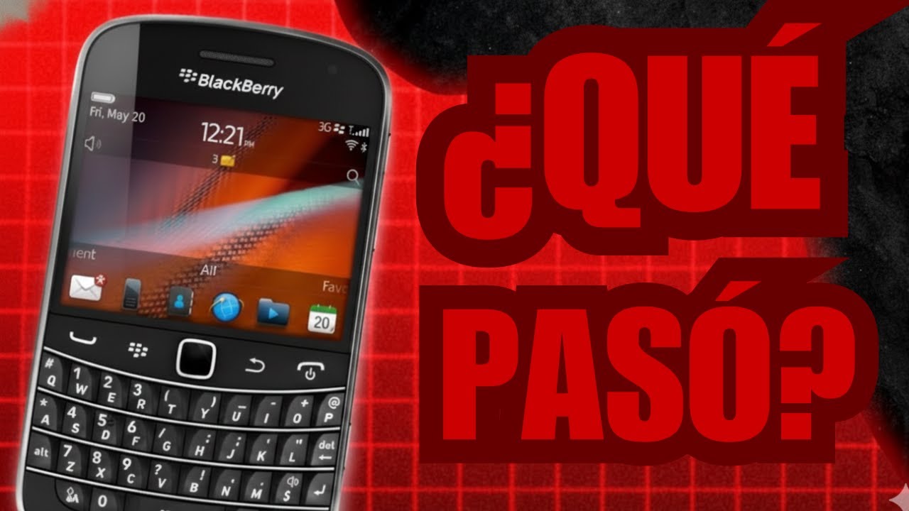 El fracaso de BLACKBERRY: Cómo colapsó este gigante de $80,000 millones