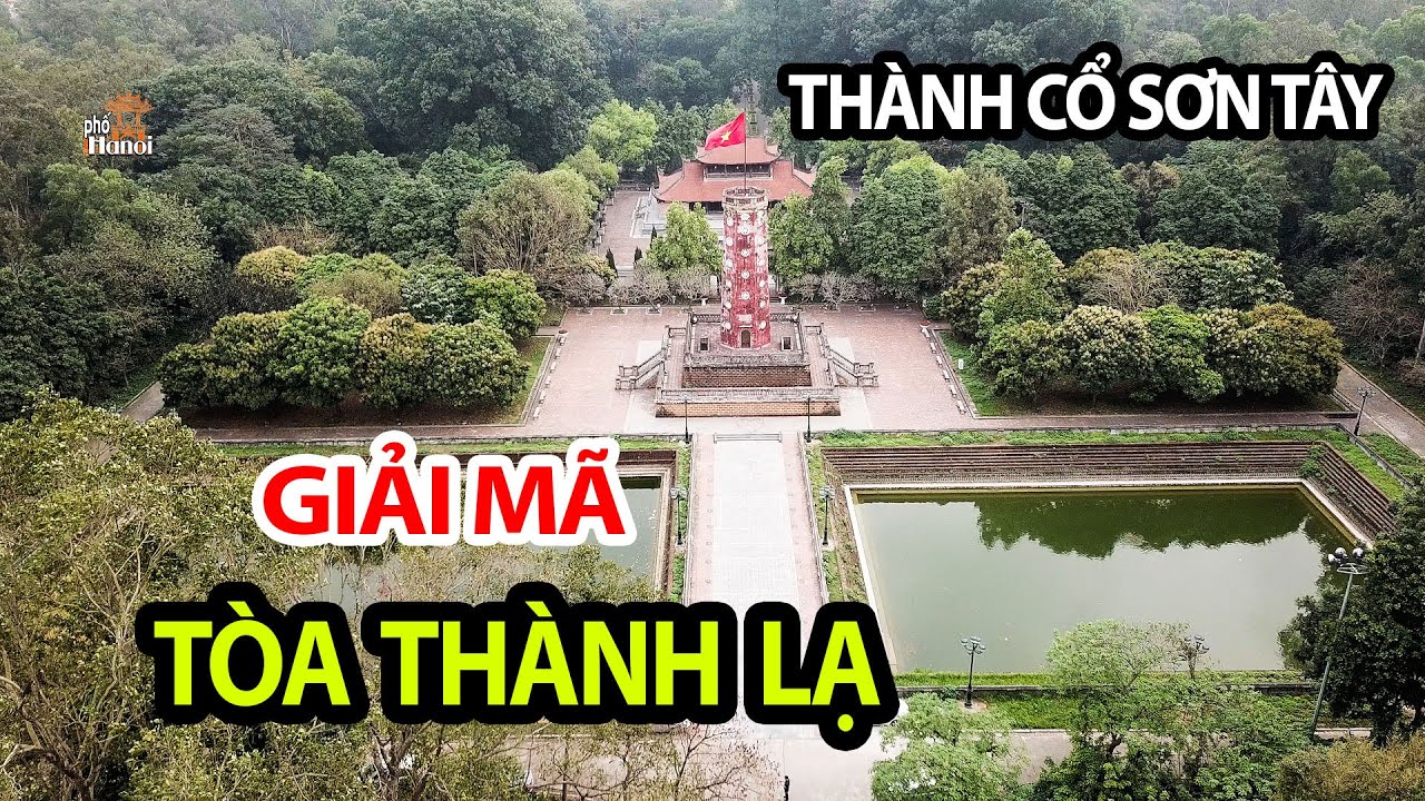 Thành Cổ Sơn Tây Thành Trì Lớn Nhất Còn Tồn Tại Ở Hà Nội Cùng Chi Tiết Ít Biết #hnp