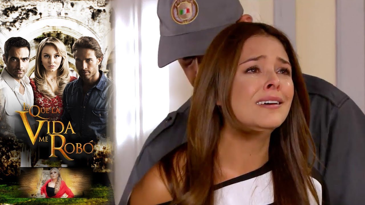 María es detenida | Lo que la vida me robó - Televisa