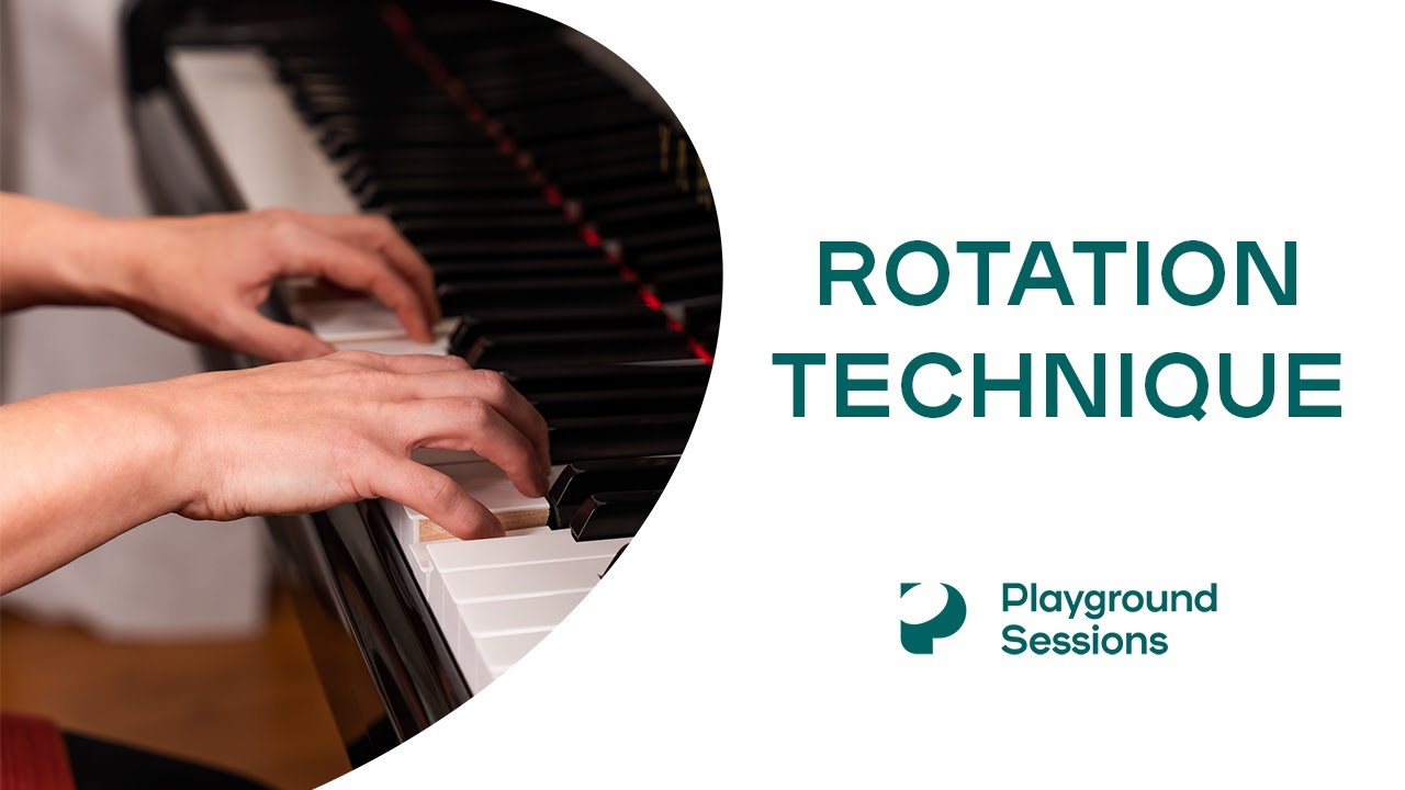 Rotation Technique on the piano explained -- Playground Sessions