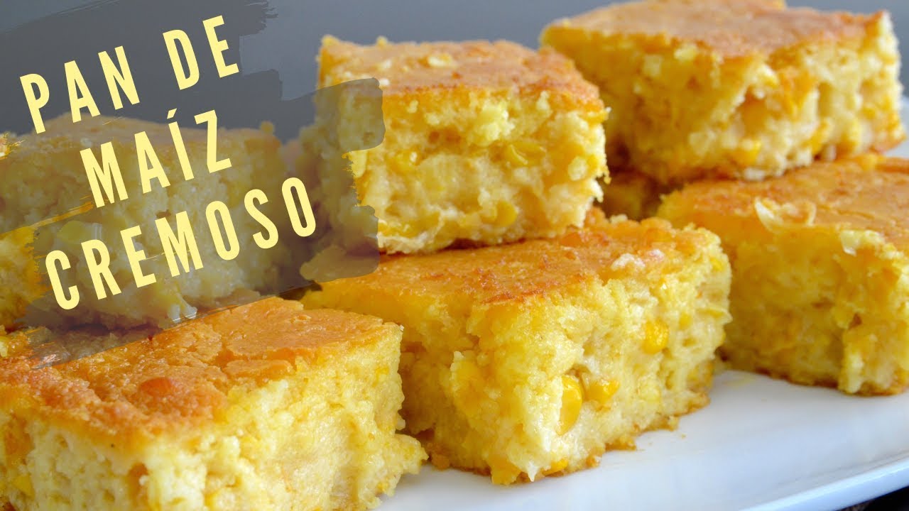 Como hacer un Pan Cremoso de Maíz