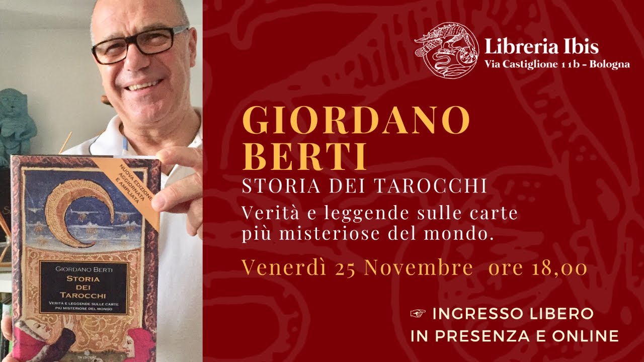 Storia dei Tarocchi. Verità e leggende sulle carte più misteriose del mondo. di Giordano Berti