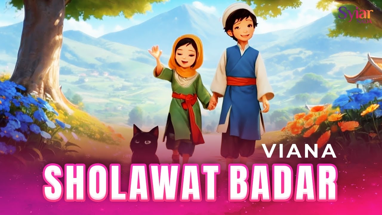 Viana - Sholawat Badar (Official Music Video) | Shalaatullaah Salaamullaah 'Alaa Thaaha Rasuulillaah