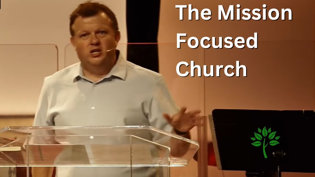 The Mission Focused Church