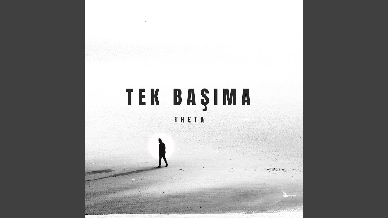 TEK BAŞIMA