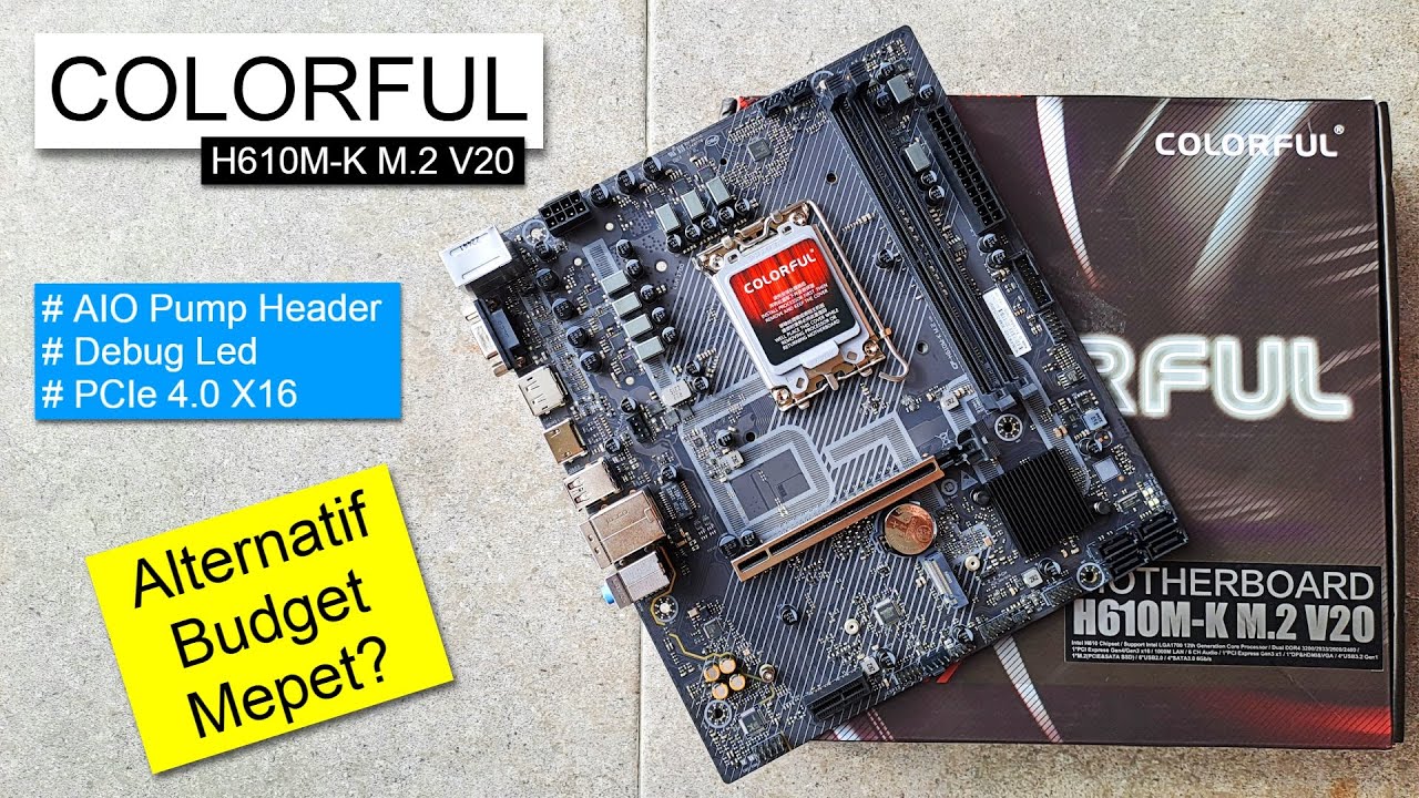 Mobo H610 Budget Mepet!!! | Review Motherboard Colorful H610M-K M.2 V20