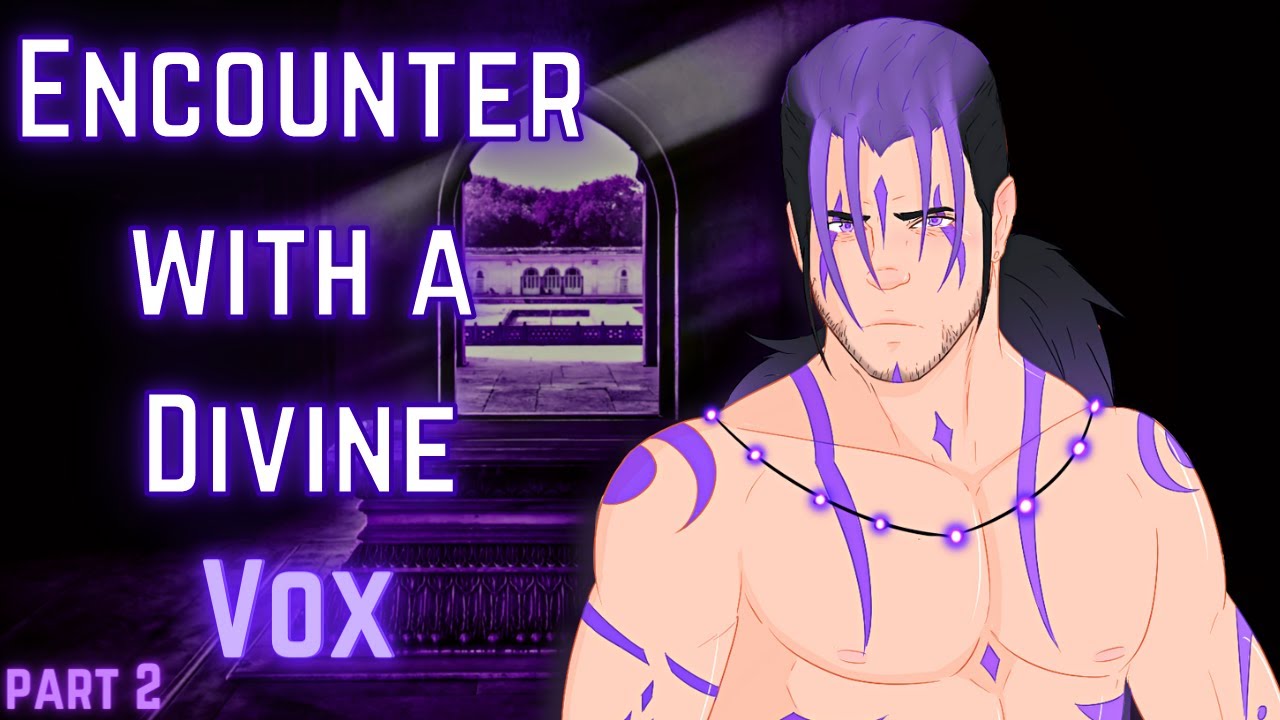 [M4A] Encounter with a Divine: Vox - part 2 - Divine x listener - ASMR roleplay (Vox)