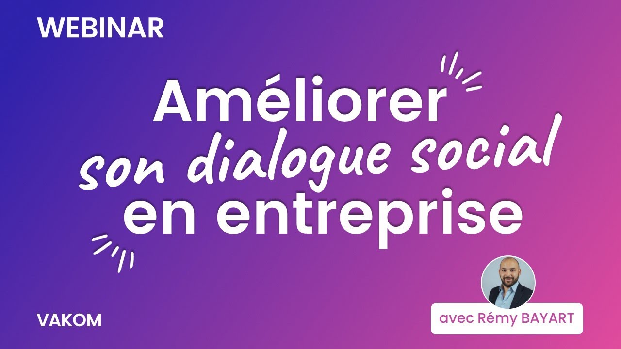 WEBINAR : L’optimisation du dialogue social dans son organisation