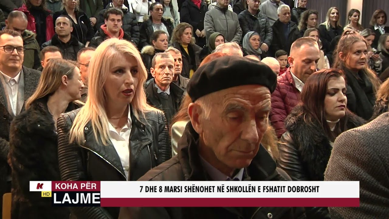 7 DHE8 MARSI SHËNOHET NË SHKOLLËN E FSHATIT DOBROSHT