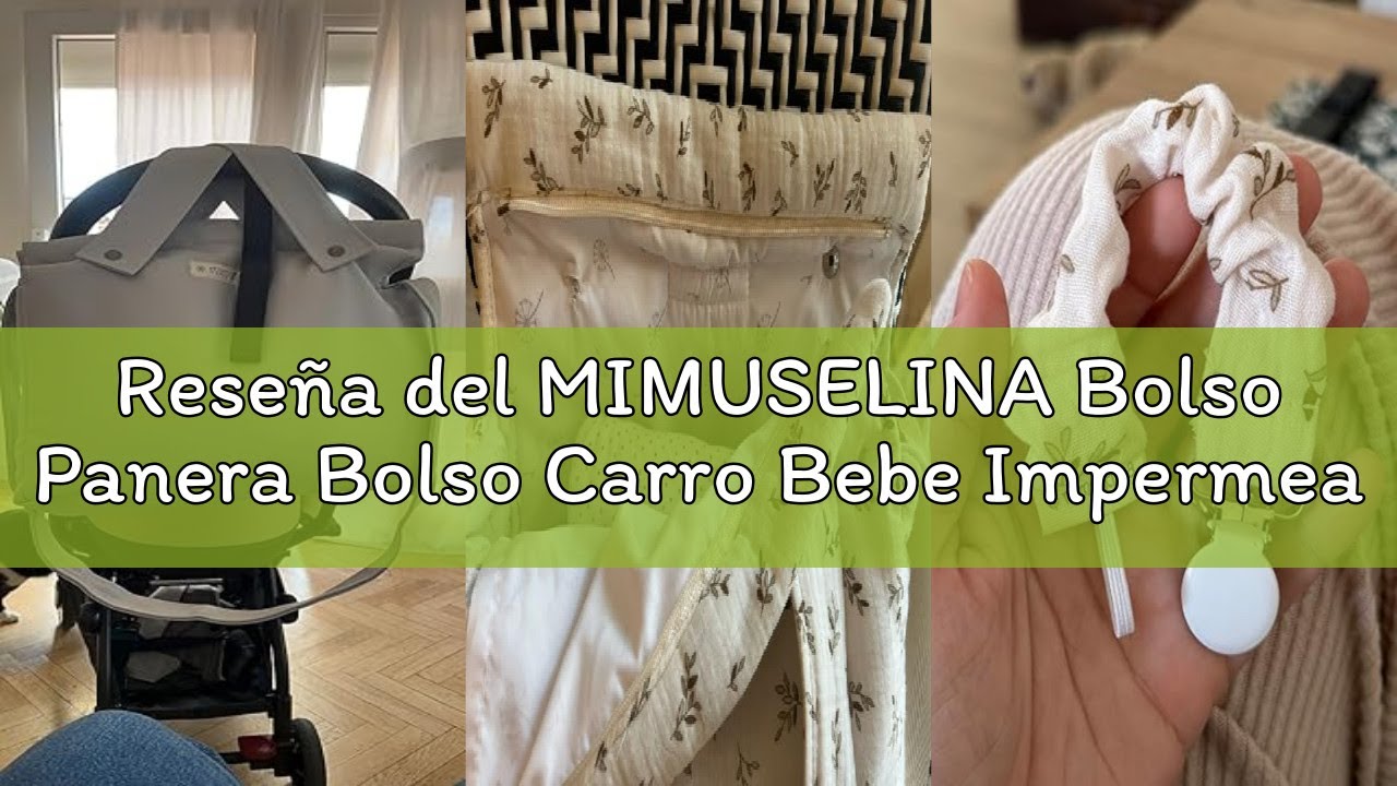 Reseña del MIMUSELINA Bolso Panera Bolso Carro Bebe Impermeable - Diseño Versátil con Gran Capacidad