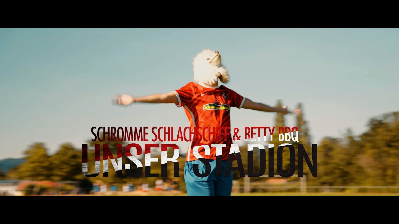 UNSER STADION | SCHROMME SCHLACHTSCHIFF & BETTY BBQ | OFFICIAL VIDEO (PROD. RGHNCK)