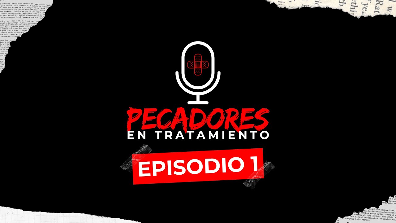 Pecadores en Tratamiento Episodio 1