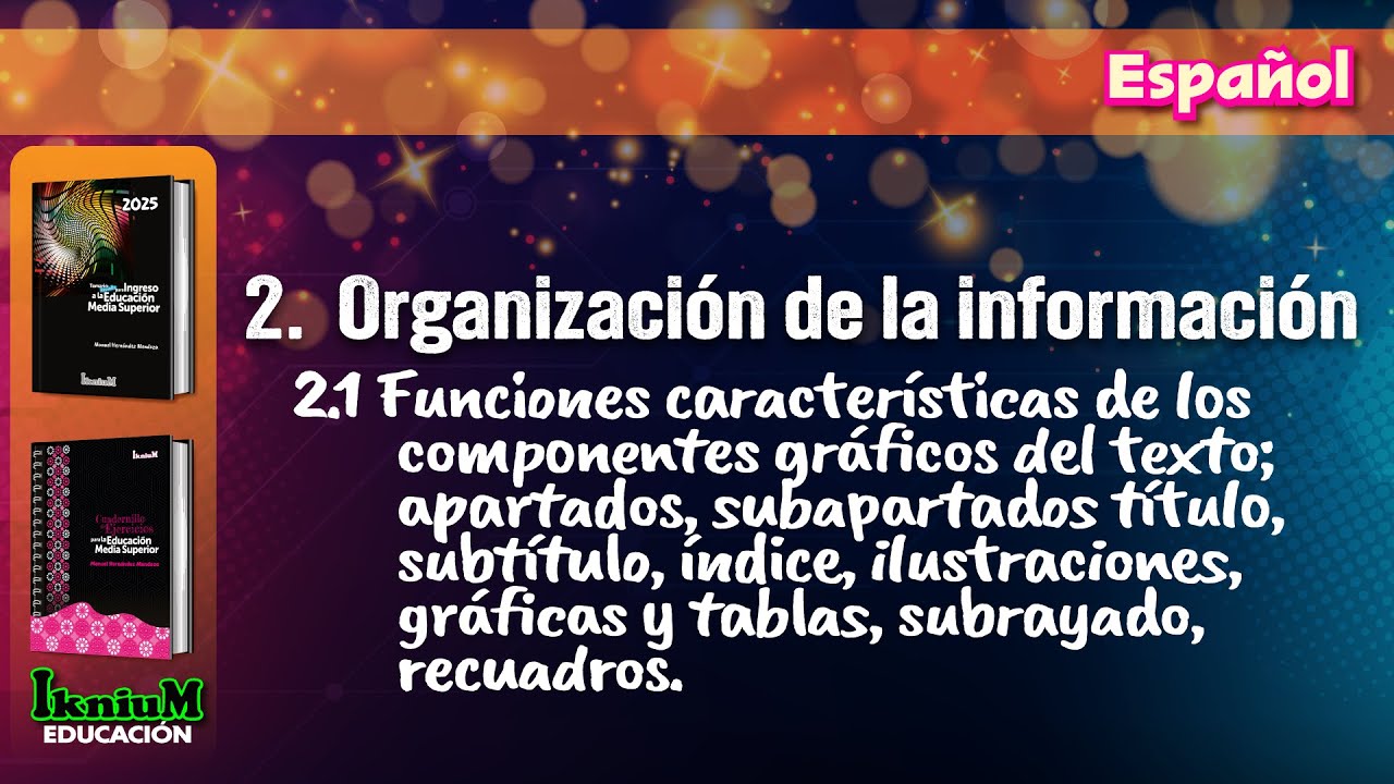Español - Funciones y características de los componentes gráficos del texto - IkniuM Media Superior