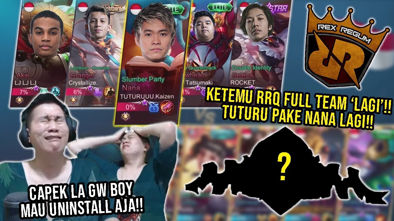 Ketemu RRQ LAGI! Mana Si TUTUPET Pake NANA yang Paling NGESELIN Sedunia.. HANCUKLA!!