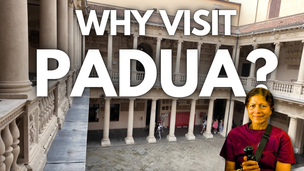 Padua: The City of Genius — Galileo, Giotto & History’s Echoes!