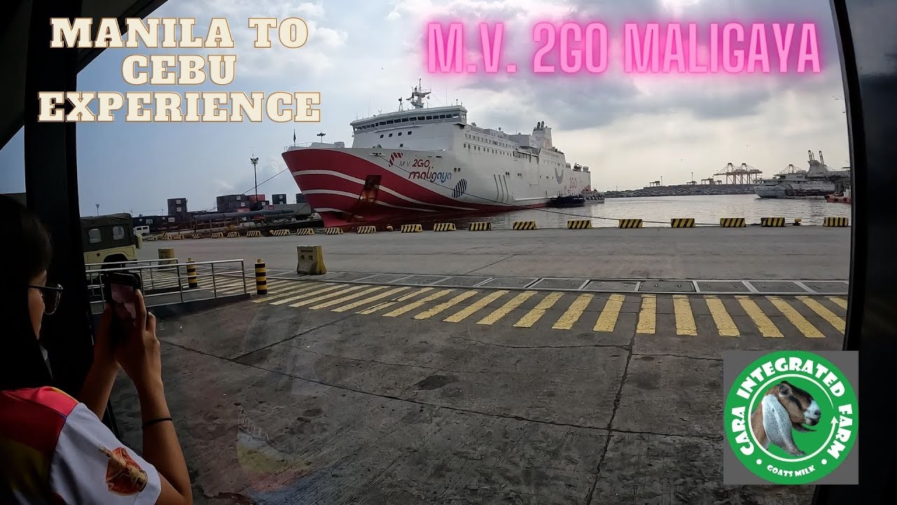 MV 2GO MALIGAYA - MANILA TO CEBU EXPERIENCE