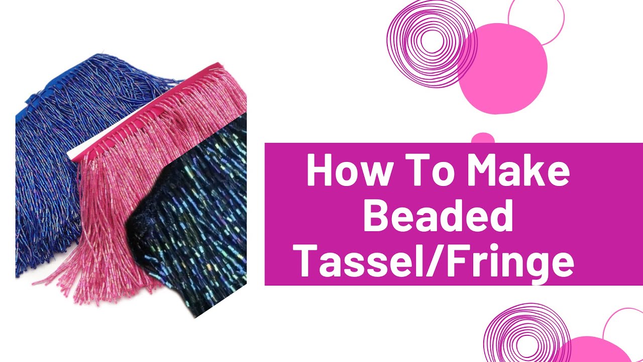 How To Make Beaded Tassel Trimming | DIY Beaded Fringe