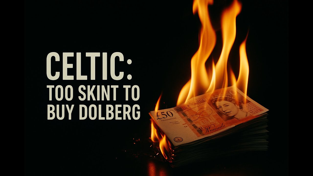 Celtic: Too Skint to buy Dolberg 💸| Eh, aye Parody