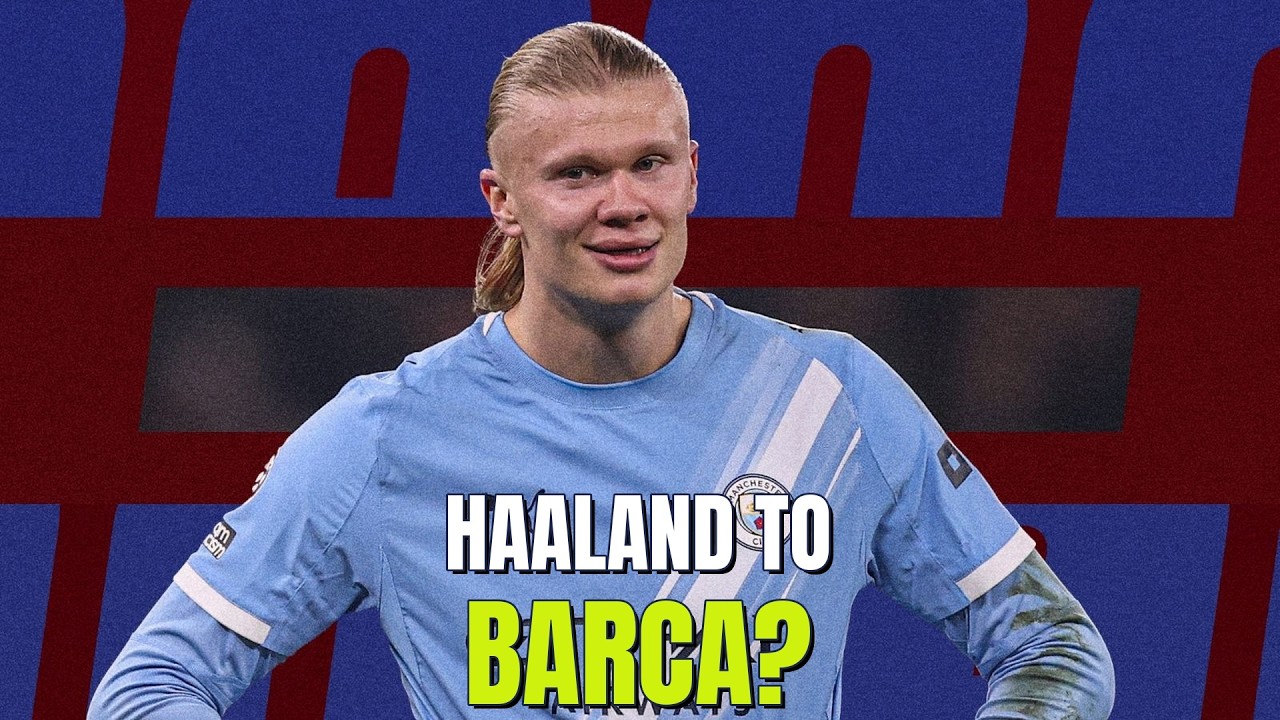 Haaland to Barca? Yamal's Heroics! La Masia Stars & More!