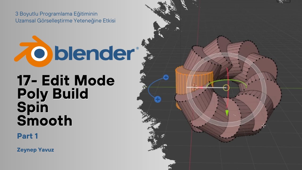 Blender Eğitimi - 17 - Edit Mode Poly Build, Spin, Smooth Tüm Detayları ile!