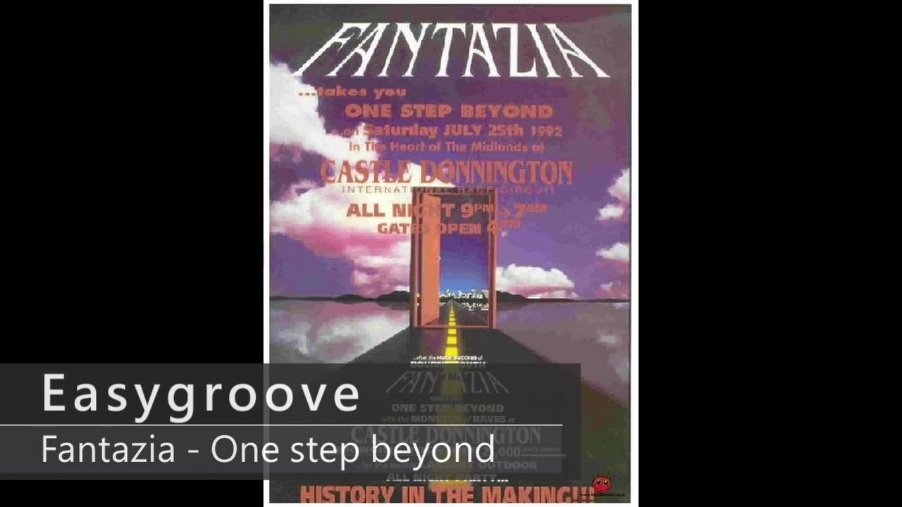 Easygroove - Fantazia (Castle Donnington) One Step Beyond -1992