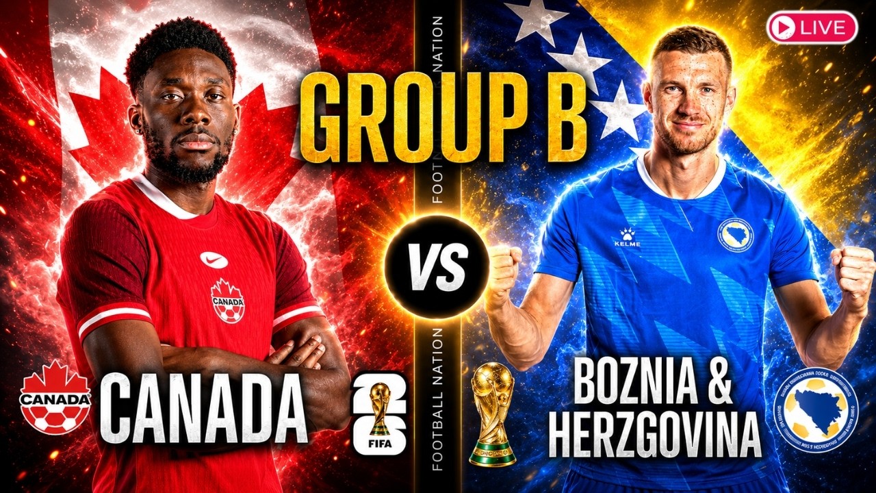 Canada vs Bosnia & Herzegovina - 2026 FIFA World Cup - Live Stream Color Radio Broadcast