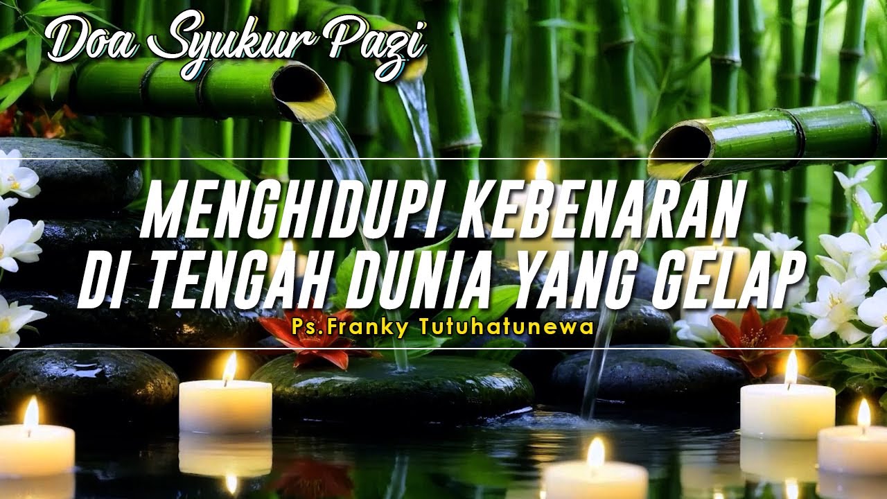 MENGHIDUPI KEBENARAN DI TENGAH DUNIA YANG GELAP, Renungan Harian Kristen