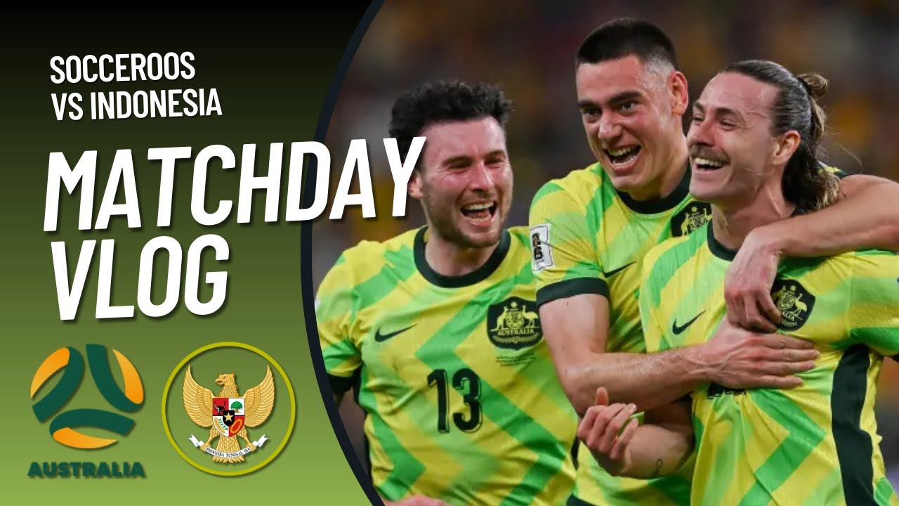 Australia THRASH Indonesia in the AFC Asian Qualifiers | Matchday Vlog