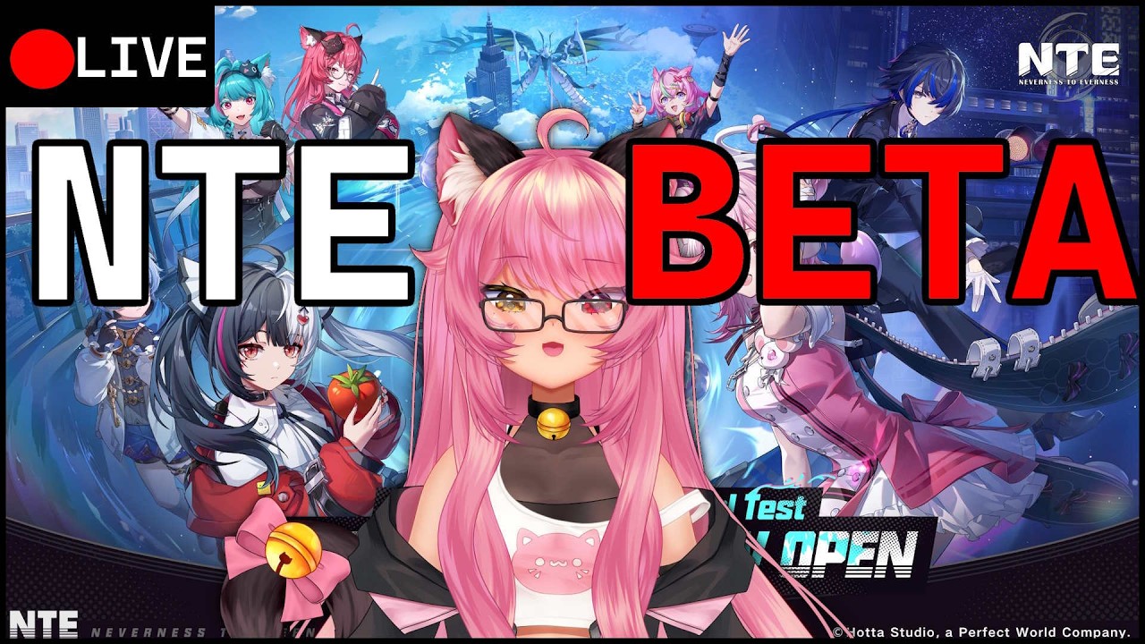 【🔴NTE: NEVERNESS TO EVERNESS CBT - DAY 6】 Nanally VTuber definitely not addicted