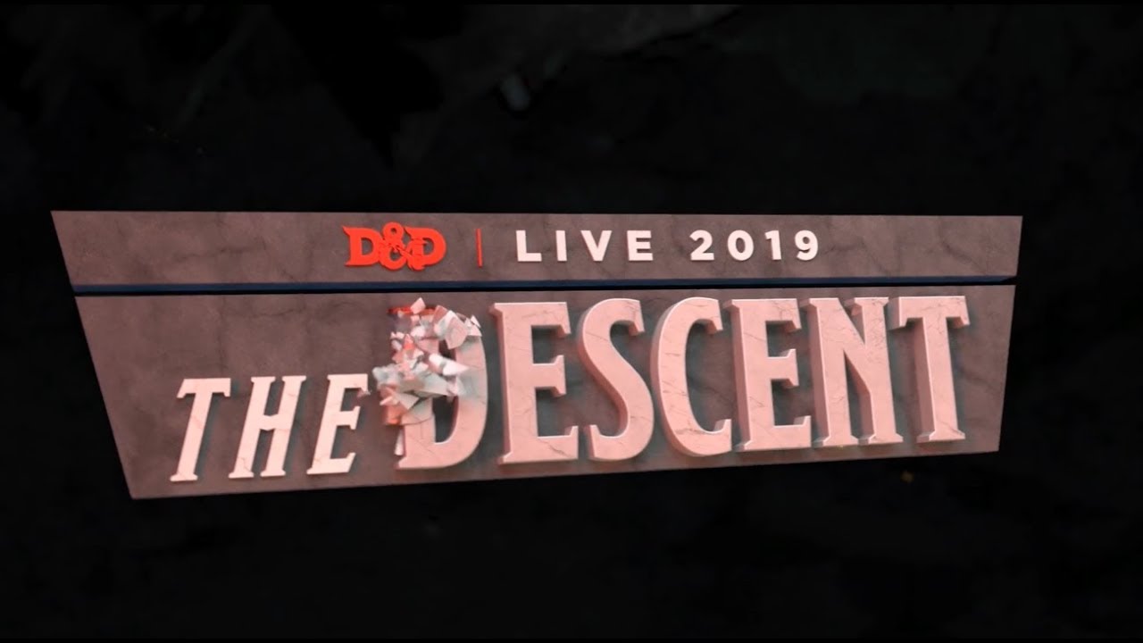 D&D Live 2019: The Descent
