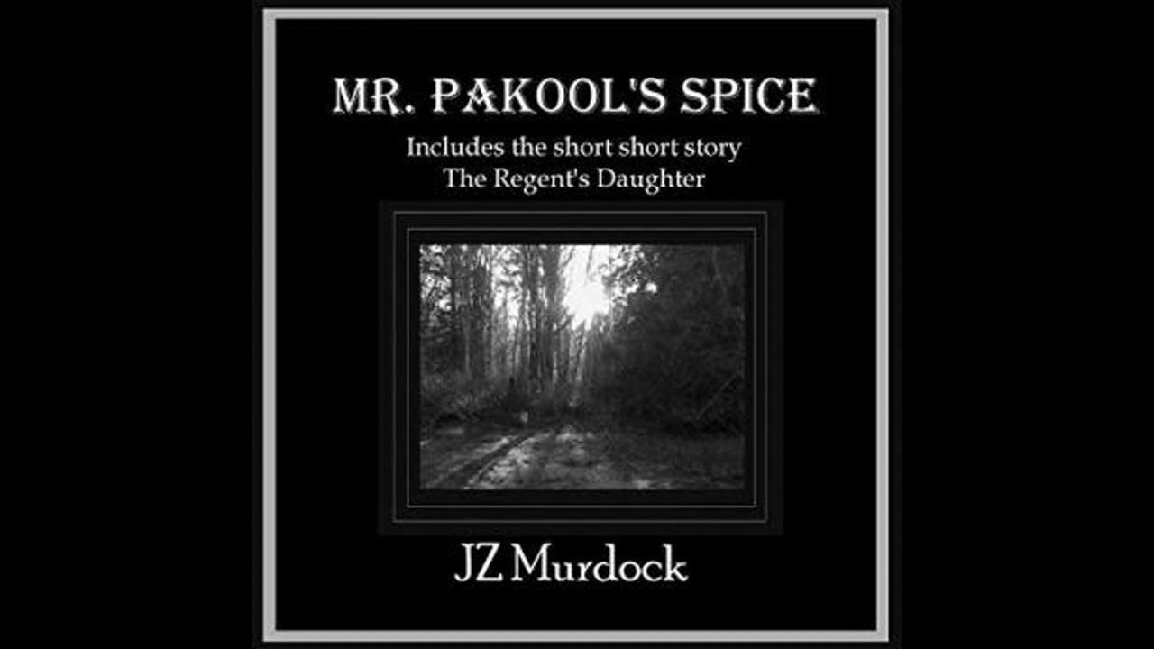 Mr. Pakool's Spice - Jz Murdock