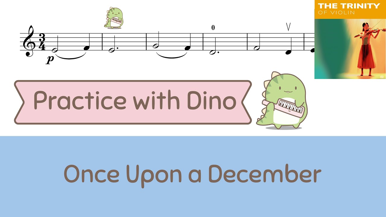 Once upon a December  - Trinity of the Violin 2025 Violin grade 1 (from Anastasia)