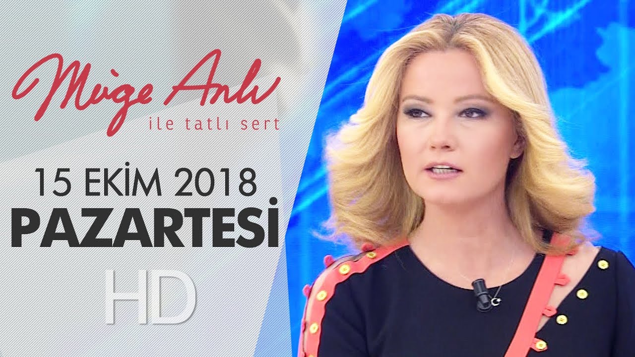 Müge Anlı İle Tatlı Sert 15 Ekim 2018 | Pazartesi