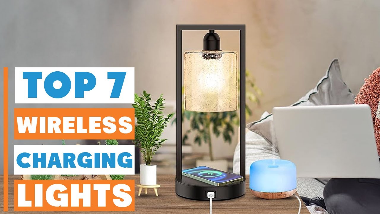 Top 7 Best Wireless Charging Lights for Effortless Charging