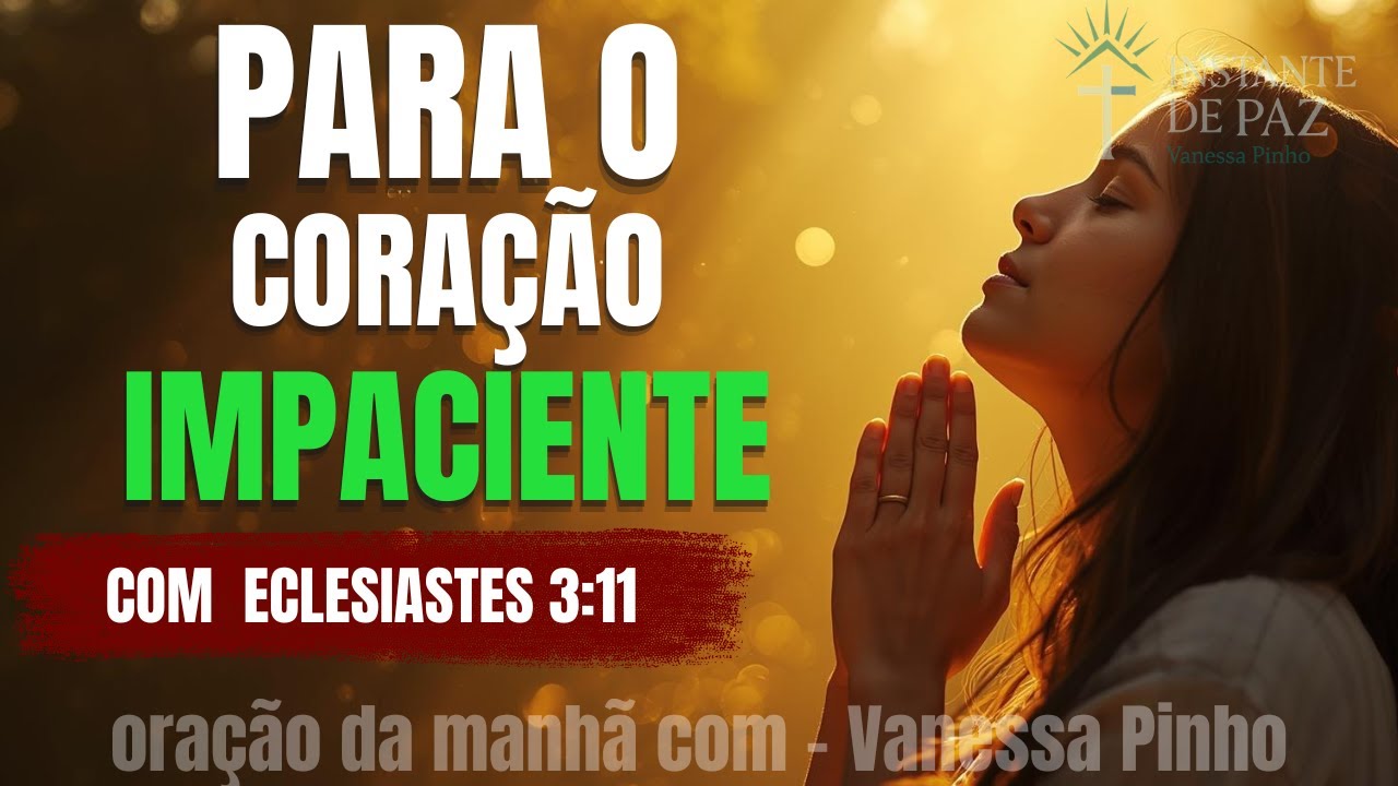 O Tempo de Deus Espera Seu Interior Amadurecer 🌿 | Oração para Acalmar o Coração e Fortalecer a Fé