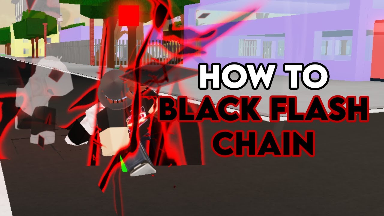 How To Do A Black Flash Chain